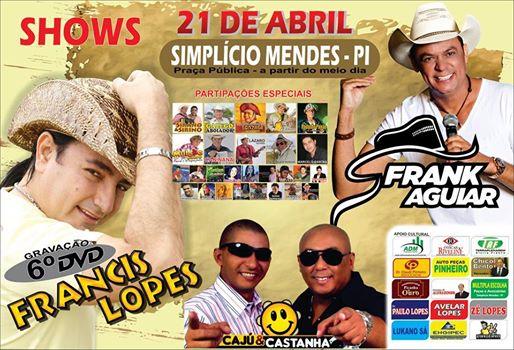 Hoje !!! Gravação do 6º DVD de Francis Lopes