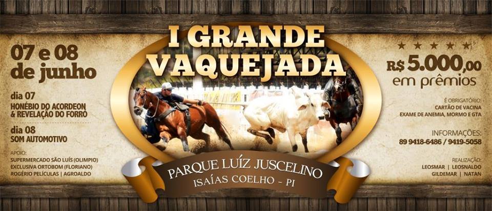 Venha curtir nos dias 7 e 8 de junho a 1ª Grande Vaquejada do Parque Luíz Juscelino