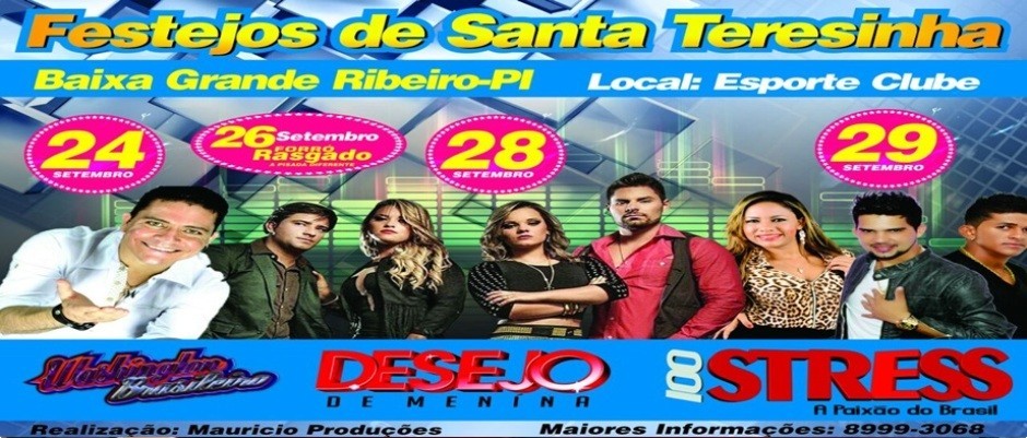 Mauricio Produções confirma grandes atrações para os festejos de Santa Teresinha em Baixa Grande do Ribeiro