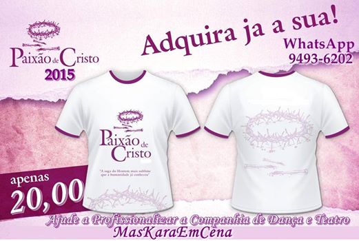 Camisa da 6ª edição da Paixão de Cristo garanta a sua com a equipe de organização - Imagem 1