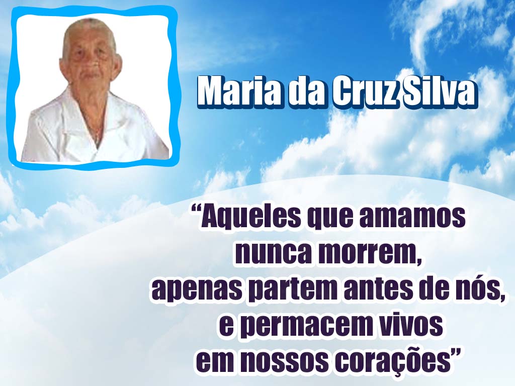 Nota de Falecimento: Maria da Cruz Silva(Maria do Tibério) morre aos 82 anos