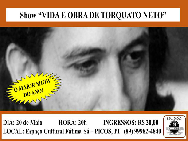Show “Vida e Obra de Torquato Neto” em Picos-PI