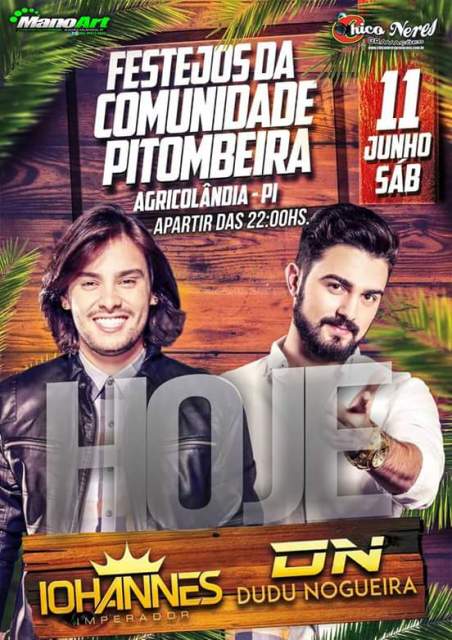 Grande Festa com IOHANNES e DUDU NOGUEIRA Hoje 11 em Pitombeira  - Imagem 1