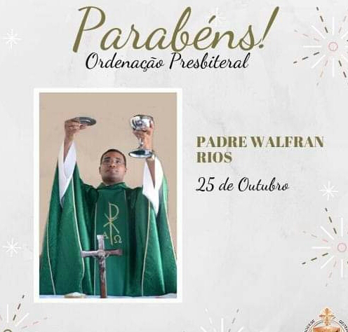 Padre Walfran Rios comemora 06 anos de sacerdócio com missa festiva 