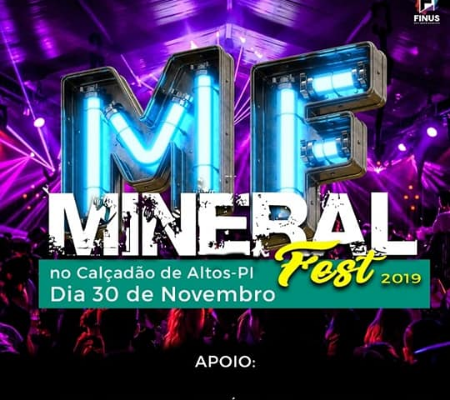 CONFIRA, MINERAL FEST 2019:  A MAIOR FESTA POPULAR DE ALTOS E REGIÃO!