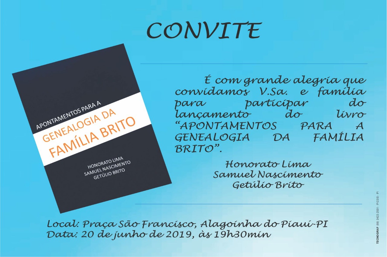 Livro “APONTAMENTOS PARA A GENEALOGIA DA FAMÍLIA BRITO” será lançado em Alagoinhas do Piauí  - Imagem 4