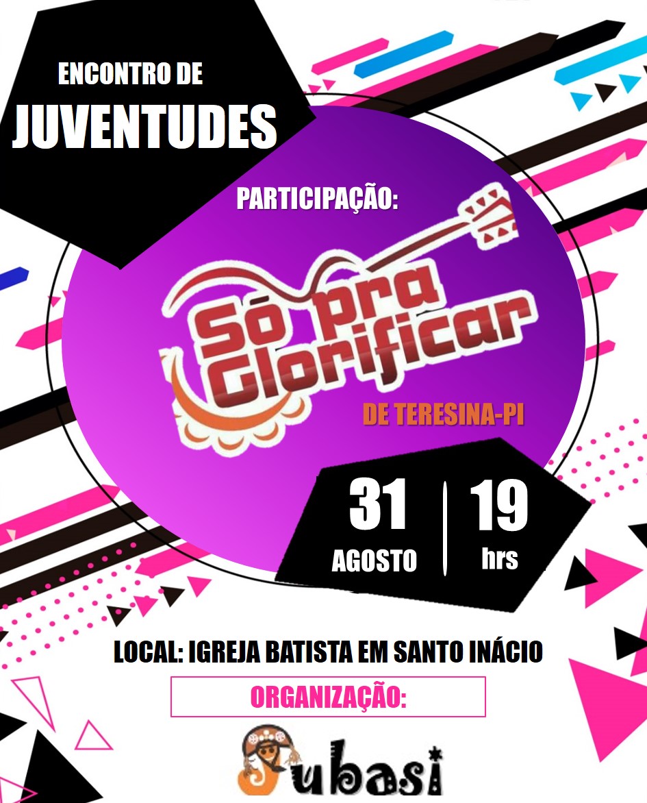 Primeira Igreja Batista de Santo Inácio prepara programação para o encerramento do mês da juventude 