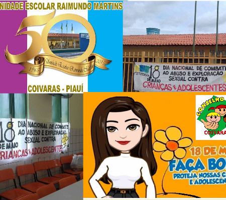 Unidade Escolar Raimundo Martins de Coivaras realiza programação alusiva à Campanha 18 de Maio 