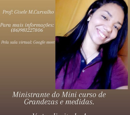 UFPI terá professora sanjoense para ministrar minicurso com tema “Grandezas e Medidas