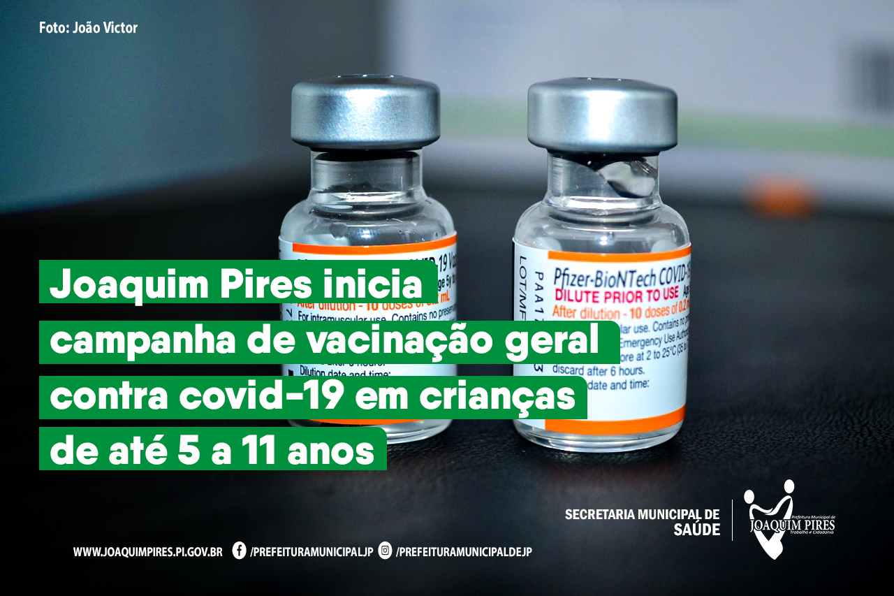 Joaquim Pires inicia de vacinação contra COVID-19 em crianças - Imagem 2