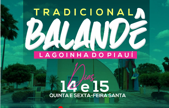 Cidade de Lagoinha se prepara para o Tradicional Balandê