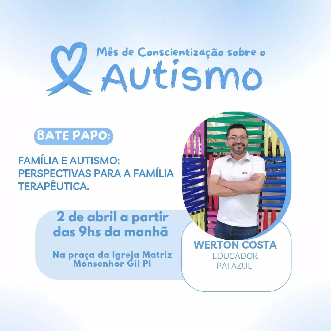 Monsenhor Gil realiza o I Encontro de Conscientização sobre o Autismo  - Imagem 3