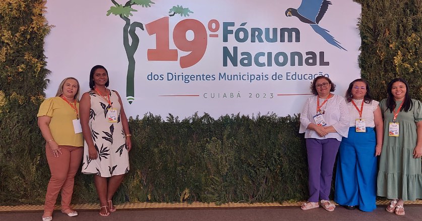 Gestores educacionais de Oeiras participam de Fórum Nacional em Cuiabá (MT) - Imagem 1