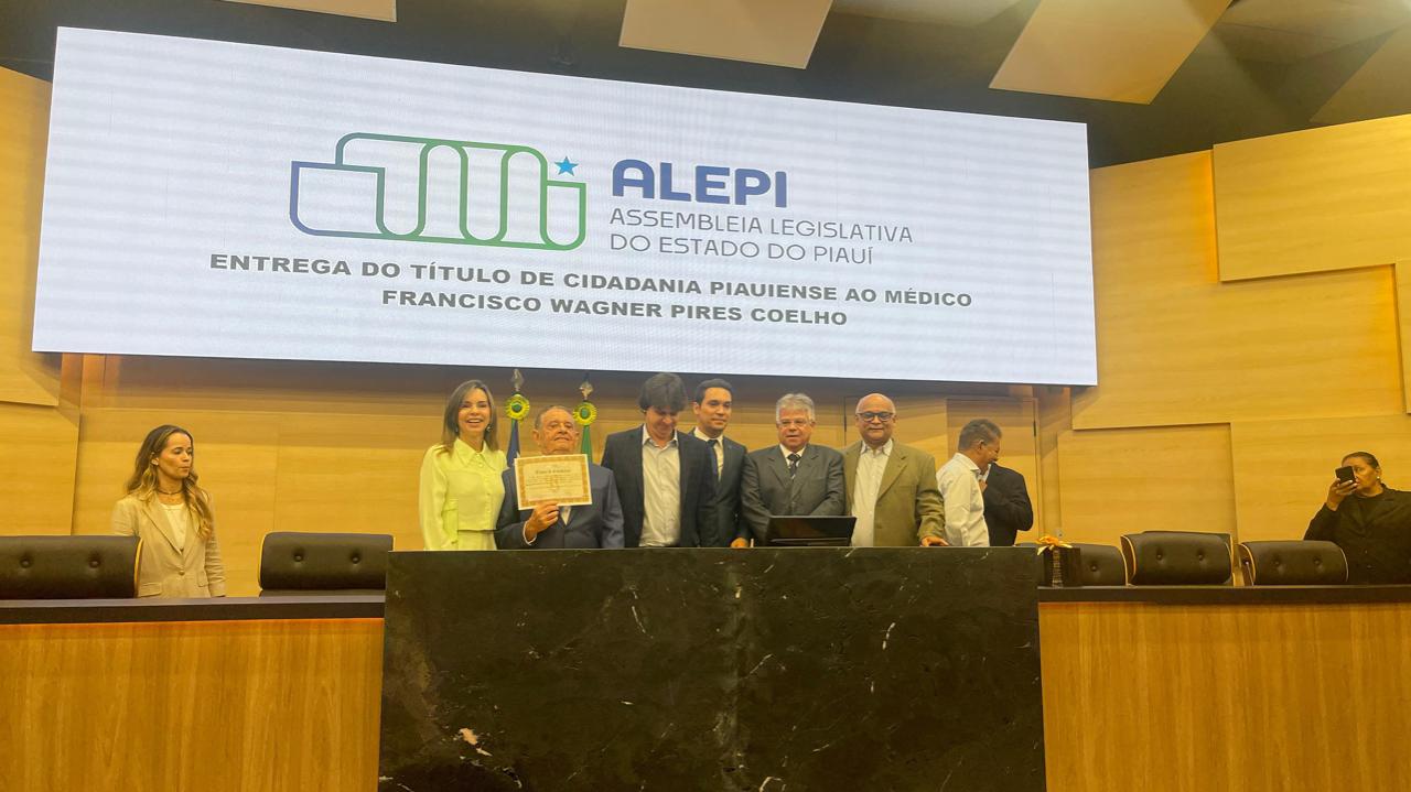 Dr. Wagner Coelho recebe título de Cidadão Piauiense em solenidade na ALEPI