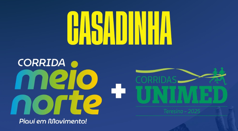 Casadinha Meio Norte + Unimed: Duas grandes corridas por uma só inscrição