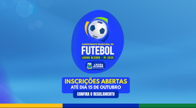 Prefeitura de Lagoa Alegre abre inscrições para o Campeonato Municipal de Futebol 2025