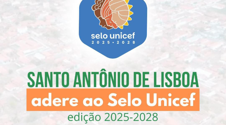 Santo Antônio de Lisboa adere ao Selo Unicef e reforça compromisso com infância e adolescência