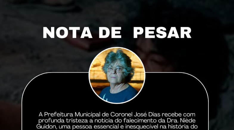 Prefeitura de Coronel José Dias lamenta morte de Niède Guidon e decreta luto oficial