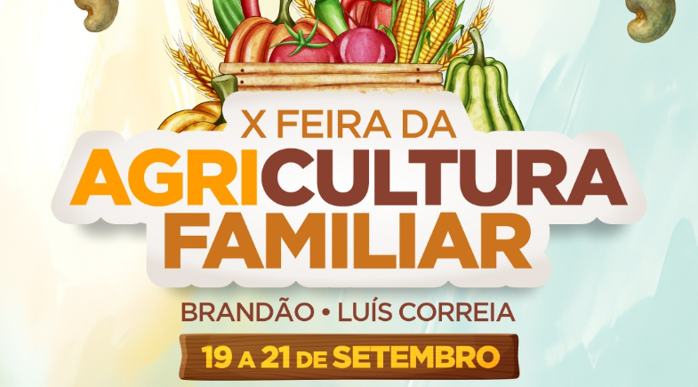 Prefeitura de Luís Correia divulga atrações da 10ª Feira da Agricultura Familiar do Brandão