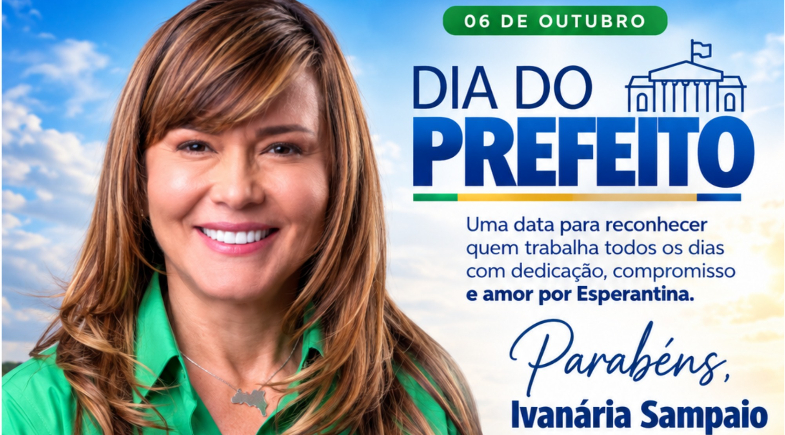  Esperantina celebra Dia do Prefeito e destaca avanços da gestão Ivanária Sampaio