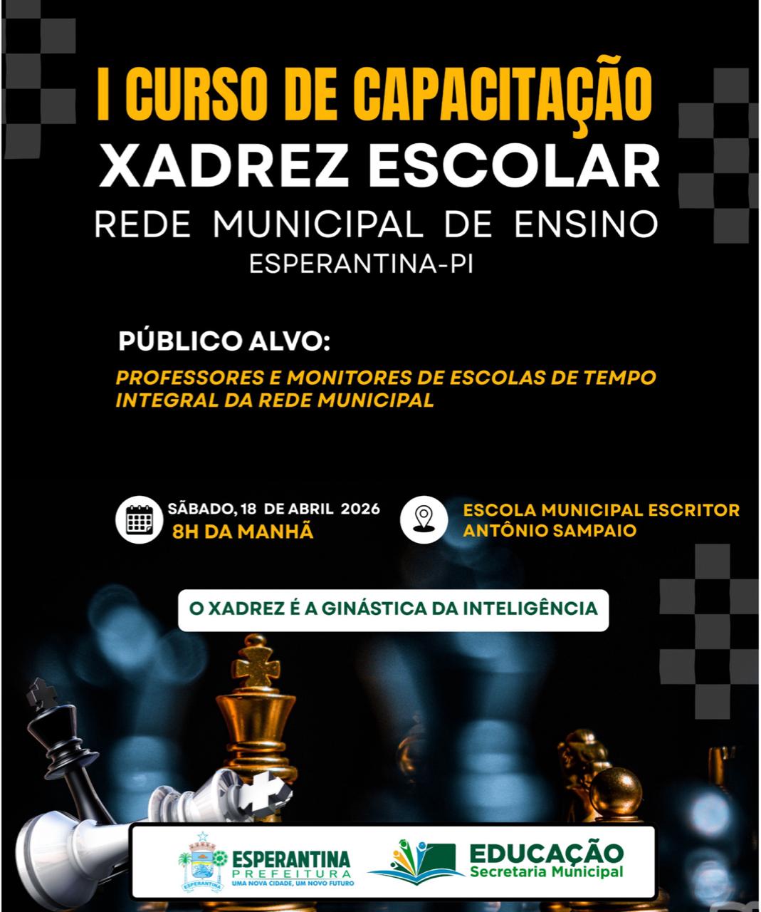 Secretaria Municipal de Educação de Esperantina realiza I Curso de Capacitação em Xadrez Escolar - Divulgação/ASCOM