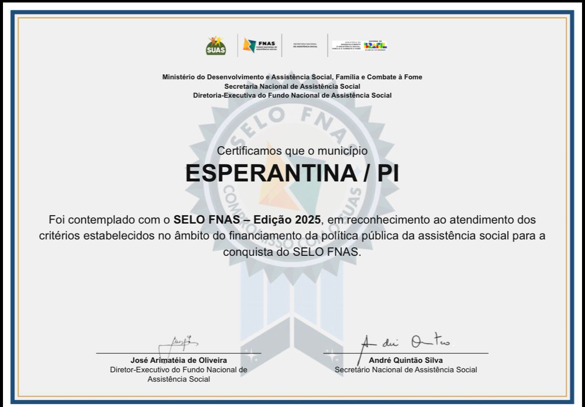 Esperantina recebe certificação nacional do Selo FNAS 2025 - Divulgação/ASCOM