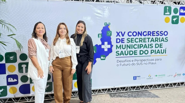 Campo Maior participa do XV Congresso de Secretarias Municipais de Saúde do Piauí e reforça compromisso com SUS
